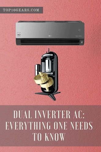 Everything one needs to know about Dual Inverter AC