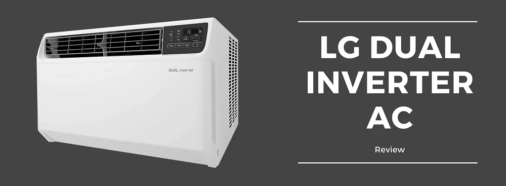 LG Dual Inverter AC review