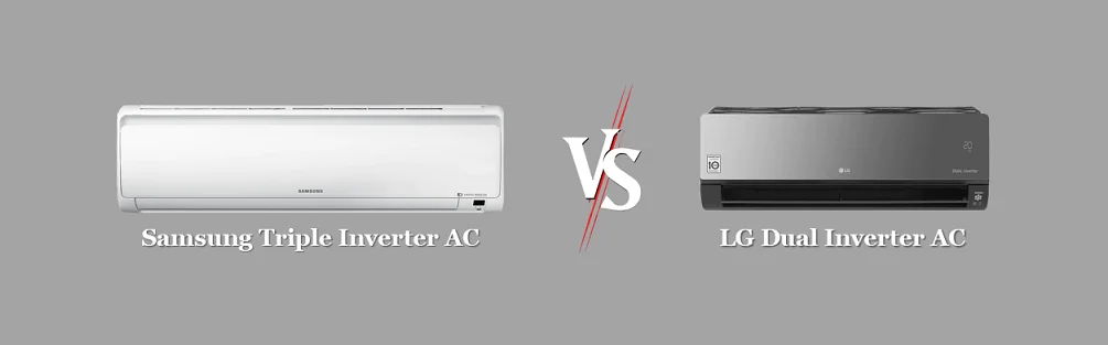Samsung Triple Inverter AC vs. LG Dual Inverter AC
